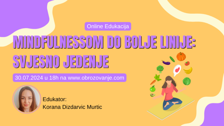 Mindfulnessom do bolje linije: Svjesno jedenje